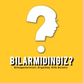 Bilarmidingiz? ✅ | Билармидингиз ? ✅