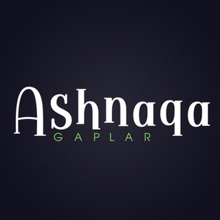 Ashnaqa gaplar...