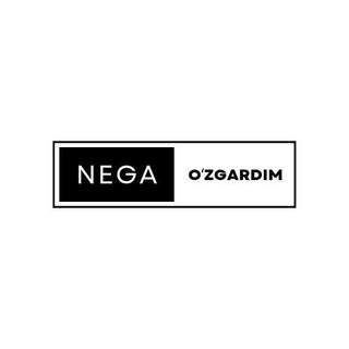 Nega o'zgardim?