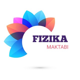 FIZIKA MAKTABI