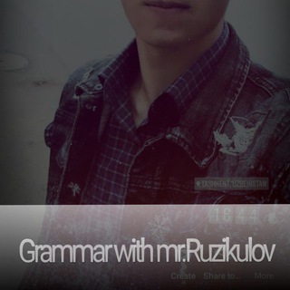 Grammar with Mr.Ruzikulov