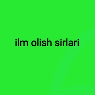 Ilm olish sirlari