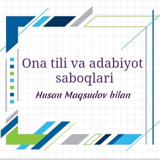 ONA TILI va ADABIYOT| Husan Maqsudov bilan