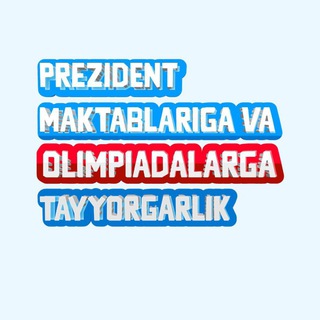 Prezident maktablariga va Olimpiadalarga tayyorgarlik.