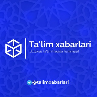 Ta’lim xabarlari | Rasmiy kanal