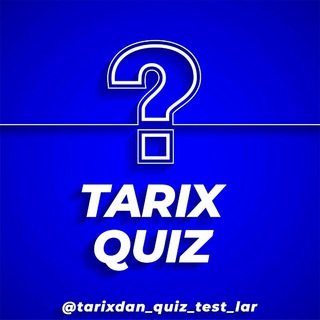 TARIXDAN QUIZ TESTLAR