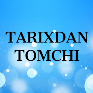 TARIXDAN TOMCHI