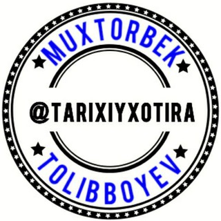 Tarix|Muxtorbek Tolibboyev | Blogi