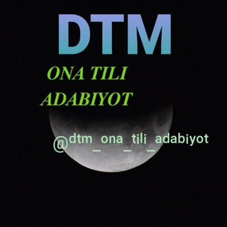 DTM ONA TILI ADABIYOT {RASMIY KANAL}