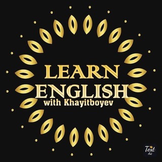 🔰 Learn English with Khayitboyev 🎓