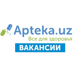 Вакансии-Apteka.uz