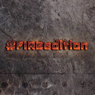 #FIREedition 🔥