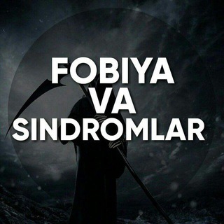 Fobiya va Sindromlar