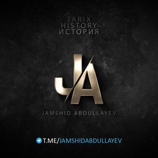 TARIX🇺🇿JAMSHID ABDULLAYEV🇺🇿 HISTORY