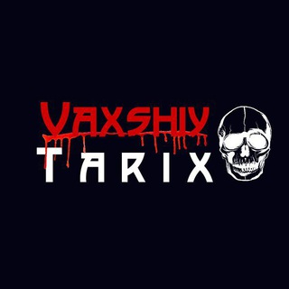 VAXSHIY TARIX | 21+