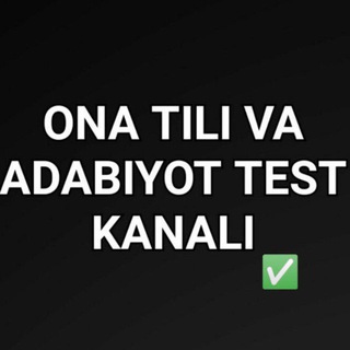 ONA TILI VA ADABIYOT |ʳᵃˢᵐⁱʸ ᵏᵃⁿᵃˡⁱ 🔰