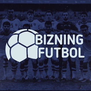 ⚽️ Bizning Futbol 🇺🇿