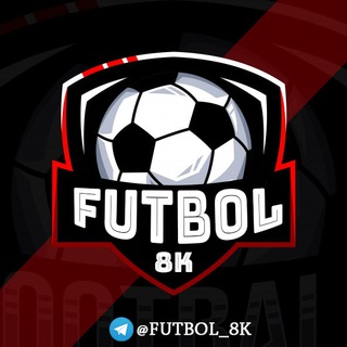 ⚽️ FUTBOL 8K | RASMIY KANAL ✅