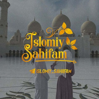 ISLOMIY SAHIFAM | rasmiy kanali