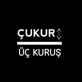 ⚡ÇUKUR | ÜÇ KURUŞ 👊