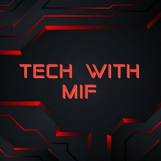 TECH WITH MIF