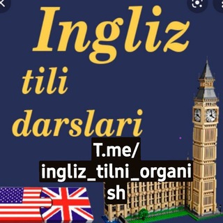 🇬🇧INGLIZ TILNI ORGANISH🇬🇧