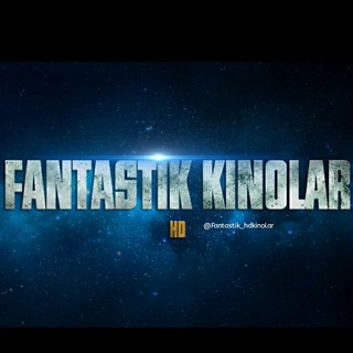 Fantastik HD kinolar