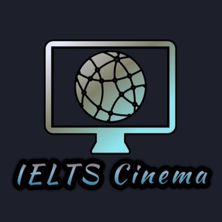 ⚜️IELTS CINEMA⚜️