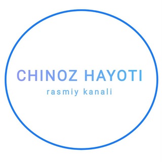 CHINOZ HAYOTI / rasmiy kanali