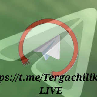 🌐 TERGACHILIKLAR | LIVE 📸