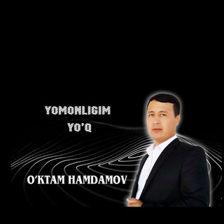 O'KTAM HAMDAMOV(Rasmiy Kanal)