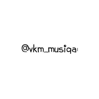 VKM musiqalar | Rasmiy✅