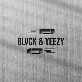 BLVCK & YEEZY