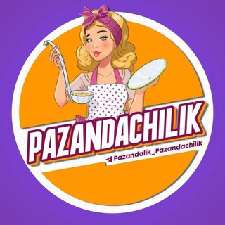 PAZANDACHILIK👩‍🍳