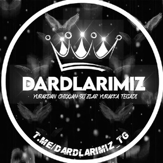 Dardlarimiz TG | Rasmiy kanal