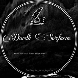 Dardli Sozlarim 🖤🕊