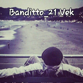 💥Banditto_21 VEK💥