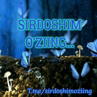 Sirdoshim O'zing...