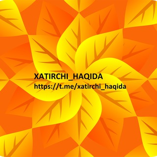 XATIRCHI_HAQIDA