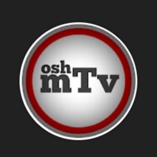 Osh mTv [ Канал ]