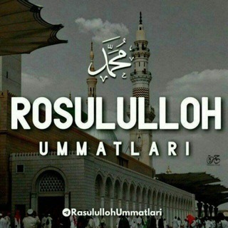 Rosululloh ﷺ Ummatlari