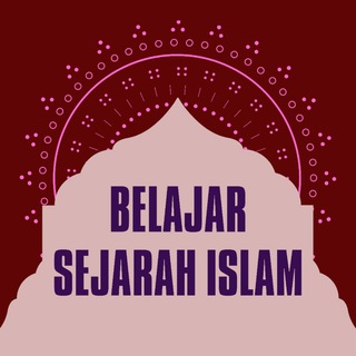 BELAJAR SEJARAH ISLAM