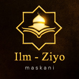 Ilm - Ziyo Maskani