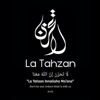 La Tahzan - لا تحزن