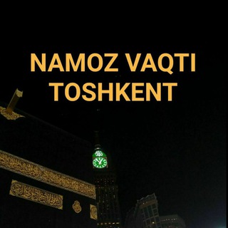 NAMOZ VAQTI TOSHKENT