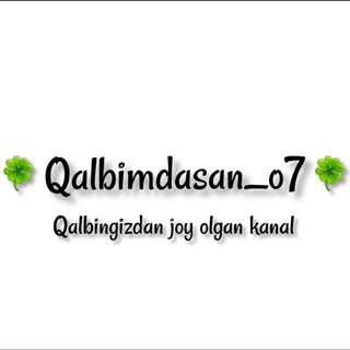 🕊 Qalbimdasan 🕊 | Qalbingizdan joy olgan kanal