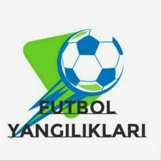 ⚽️FUTBOL YANGILIKLARI📺
