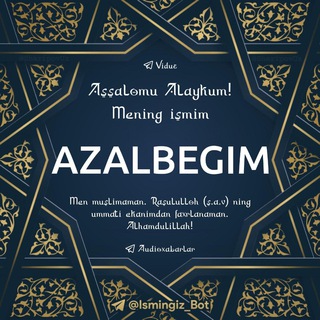 Azal Begim | Rasmiy kanal