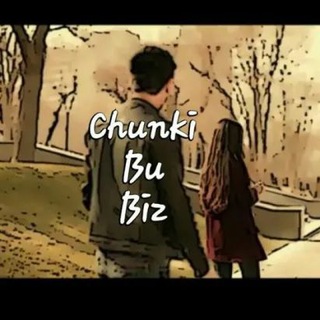 💞💞💞Chunki bu biz💞💞💞