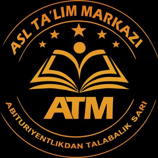 🎗Asl Ta’lim Markazi🎗 ATM